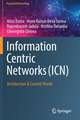 Information Centric Networks (ICN): Architecture & Current Trends