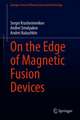 On the Edge of Magnetic Fusion Devices