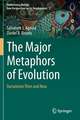 The Major Metaphors of Evolution: Darwinism Then and Now