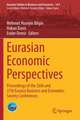 Eurasian Economic Perspectives: Proceedings of the 26th and 27th Eurasia Business and Economics Society Conferences