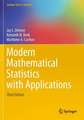 Modern Mathematical Statistics with Applications