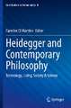 Heidegger and Contemporary Philosophy: Technology, Living, Society & Science