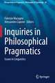 Inquiries in Philosophical Pragmatics: Issues in Linguistics