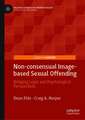 Non-consensual Image-based Sexual Offending: Bridging Legal and Psychological Perspectives