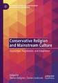 Conservative Religion and Mainstream Culture: Opposition, Negotiation, and Adaptation