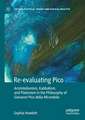 Re-evaluating Pico: Aristotelianism, Kabbalism, and Platonism in the Philosophy of Giovanni Pico della Mirandola