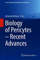 Biology of Pericytes – Recent Advances