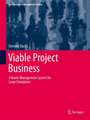 Viable Project Business: A Bionic Management System for Large Enterprises