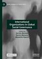 International Organizations in Global Social Governance