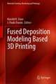 Fused Deposition Modeling Based 3D Printing