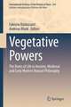 Vegetative Powers: The Roots of Life in Ancient, Medieval and Early Modern Natural Philosophy