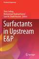 Surfactants in Upstream E&P