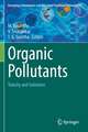 Organic Pollutants: Toxicity and Solutions