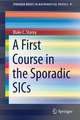 A First Course in the Sporadic SICs