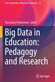 Big Data in Education: Pedagogy and Research