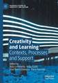 Creativity and Learning: Contexts, Processes and Support