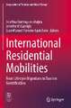 International Residential Mobilities: From Lifestyle Migrations to Tourism Gentrification