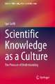 Scientific Knowledge as a Culture: The Pleasure of Understanding