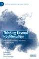 Thinking Beyond Neoliberalism: Alternative Societies, Transition, and Resistance