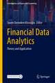 Financial Data Analytics: Theory and Application