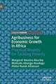 Agribusiness for Economic Growth in Africa: Practical Models for Tackling Poverty