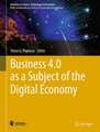 Business 4.0 as a Subject of the Digital Economy