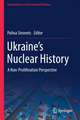 Ukraine’s Nuclear History: A Non-Proliferation Perspective