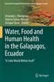 Water, Food and Human Health in the Galapagos, Ecuador: "A Little World Within Itself"