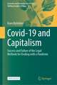 Covid-19 and Capitalism: Success and Failure of the Legal Methods for Dealing with a Pandemic