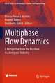 Multiphase Flow Dynamics: A Perspective from the Brazilian Academy and Industry