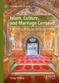 Islam, Culture, and Marriage Consent: Hanafi Jurisprudence and the Pashtun Context