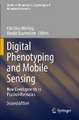 Digital Phenotyping and Mobile Sensing: New Developments in Psychoinformatics