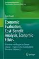 Economic Evaluation, Cost-Benefit Analysis, Economic Ethics: A Review with Regard to Climate Change – Figures in the Sustainability Discourse