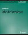 Ethics for Bioengineers