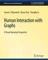 Human Interaction with Graphs