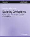 Designing Development: Case Study of an International Education and Outreach Program