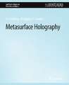 Metasurface Holography