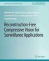 Reconstruction-Free Compressive Vision for Surveillance Applications