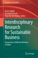 Interdisciplinary Research for Sustainable Business: Perspectives of Women Business Scholars