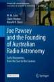 Joe Pawsey and the Founding of Australian Radio Astronomy: Early Discoveries, from the Sun to the Cosmos