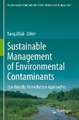 Sustainable Management of Environmental Contaminants: Eco-friendly Remediation Approaches