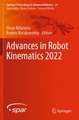 Advances in Robot Kinematics 2022