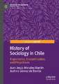 History of Sociology in Chile: Trajectories, Discontinuities, and Projections