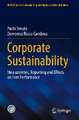 Corporate Sustainability: Measurement, Reporting and Effects on Firm Performance