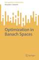 Optimization in Banach Spaces