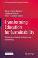 Transforming Education for Sustainability: Discourses on Justice, Inclusion, and Authenticity