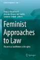 Feminist Approaches to Law: Theoretical and Historical Insights