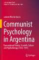 Communist Psychology in Argentina: Transnational Politics, Scientific Culture and Psychotherapy (1935-1991)