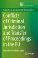 Conflicts of Criminal Jurisdiction and Transfer of Proceedings in the EU