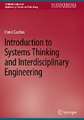 Introduction to Systems Thinking and Interdisciplinary Engineering